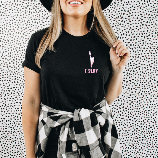 I Slay Tee