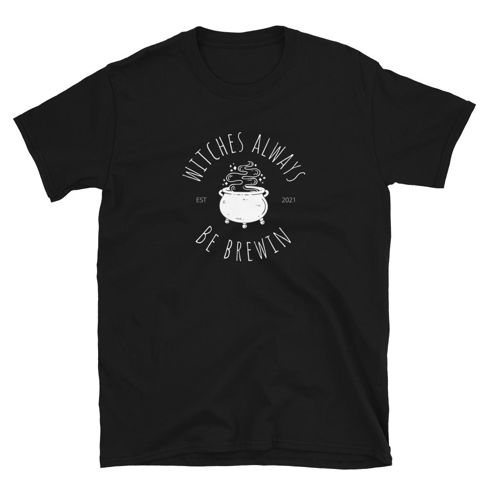 Witches Always Be Brewin Tee
