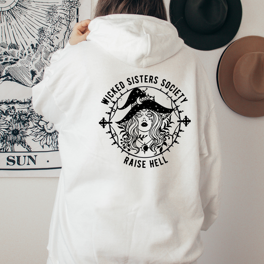 Wicked Sisters Society Hoodie - Raise Hell
